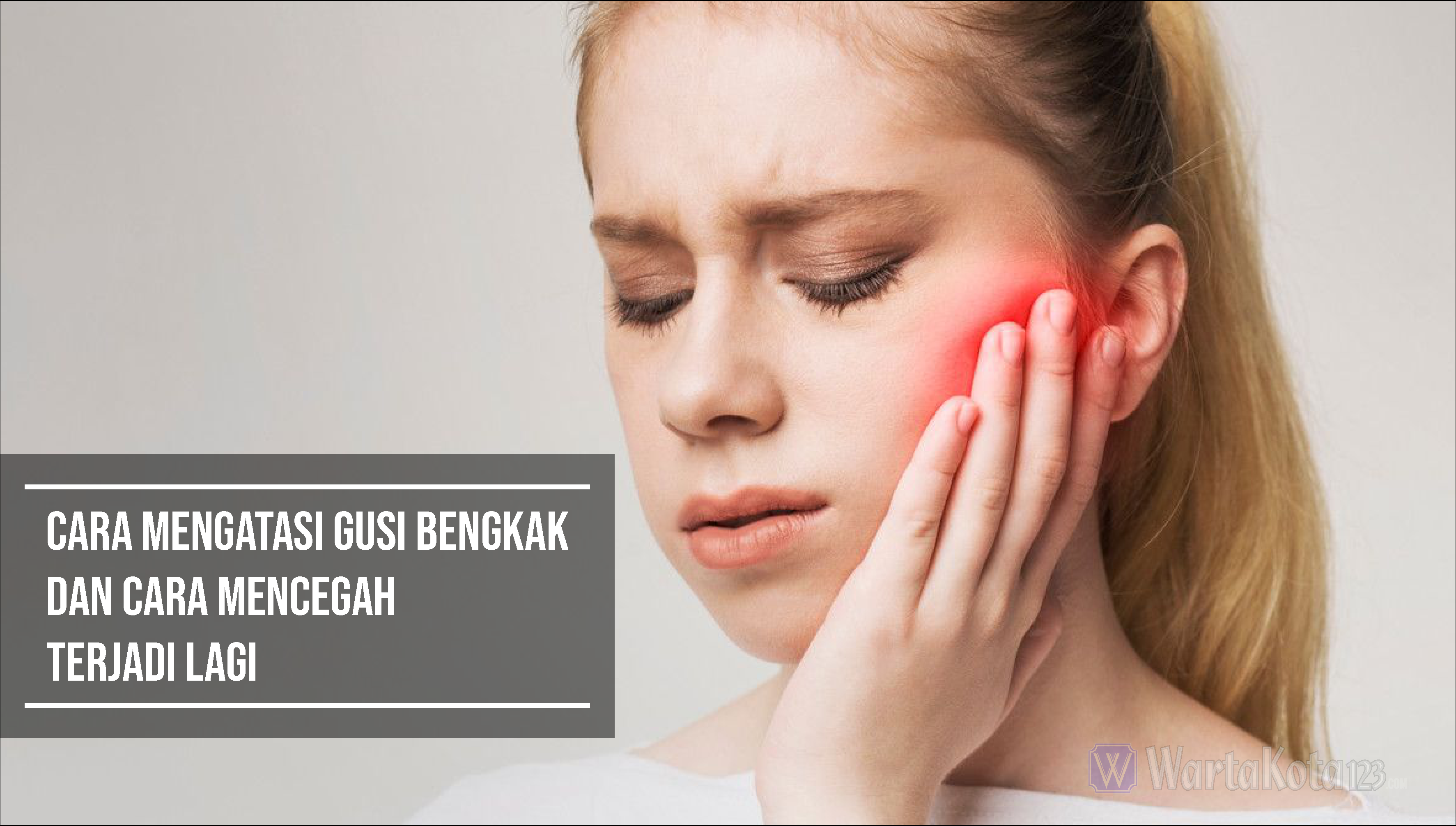 cara mengatasi gusi bengkak