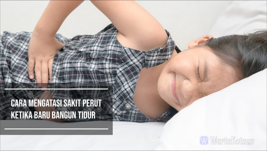Cara Mengatasi Sakit Perut Terus Menerus Homecare24