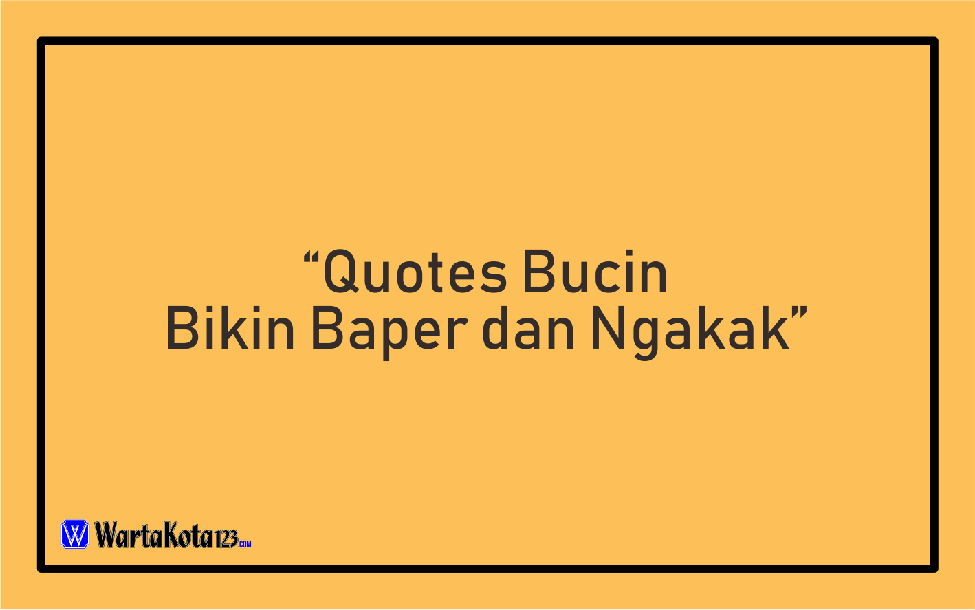 Quotes Bucin