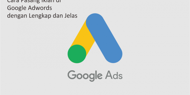 cara pasang iklan google adwords