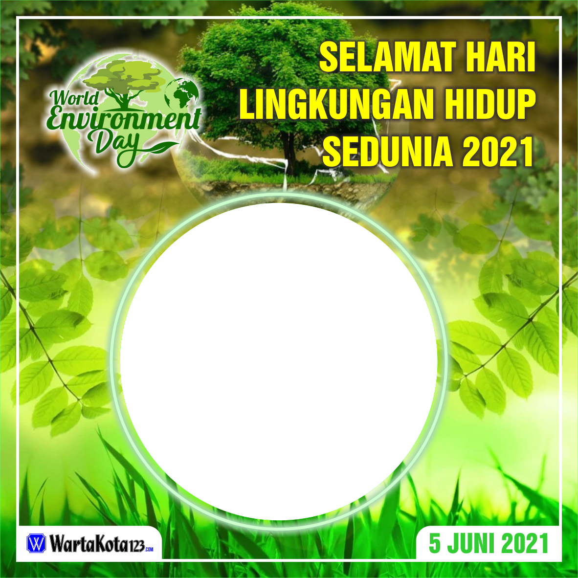 Twibbon Hari Lingkungan Hidup Sedunia 2021