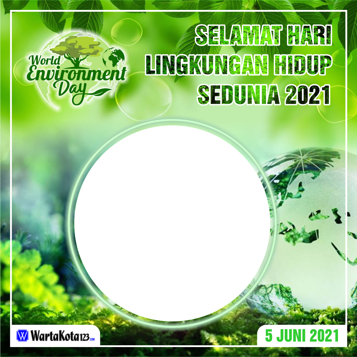 Twibbon Hari Lingkungan Hidup Sedunia 2021