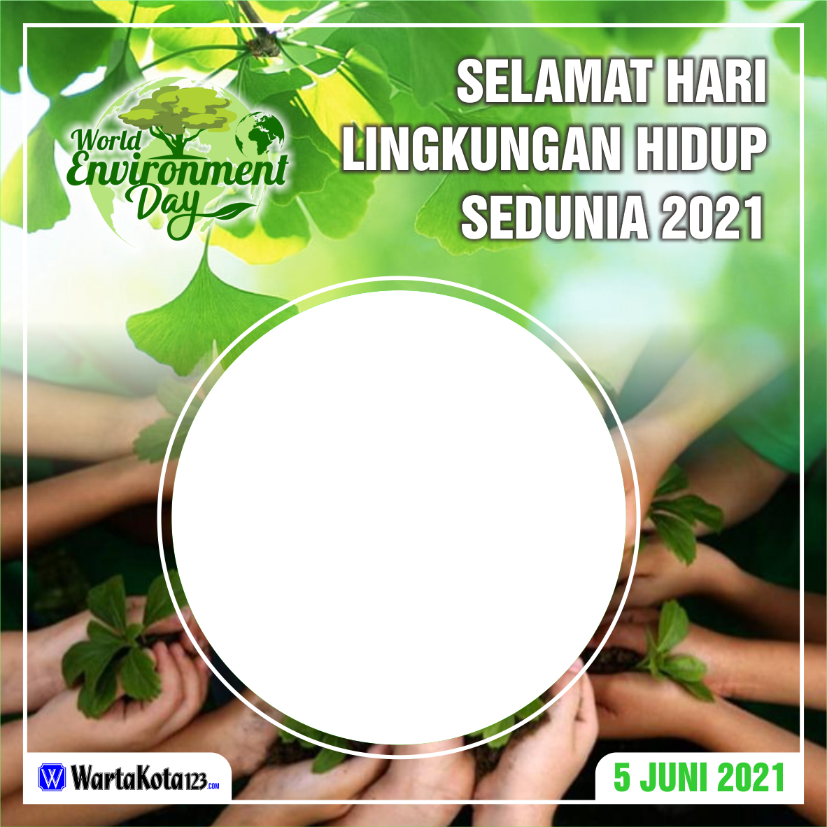 Twibbon Hari Lingkungan Hidup Sedunia 2021