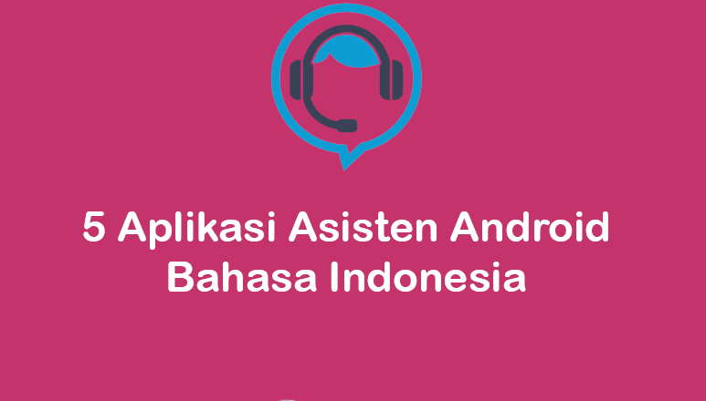 Aplikasi Asisten Android