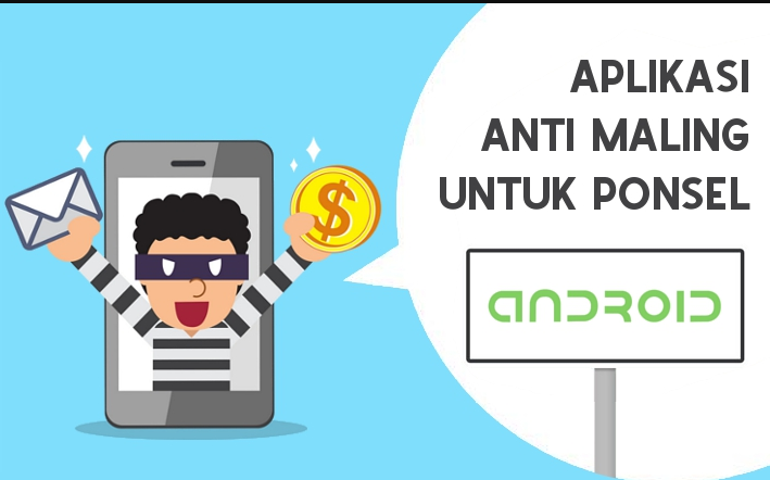 Aplikasi Anti Maling Hp Android
